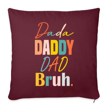 Vatertag Dada Papa Papa Bruh Lustiger Vatertag - Sofakissenbezug 45 x 45 cm - Burgunderrot - Vorne