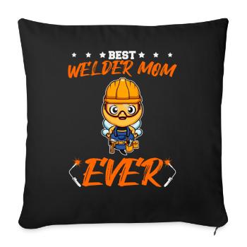 Best Welder Mom Ever Metal Work Crafts Mother - Sofa pillowcase 17,3'' x 17,3'' (45 x 45 cm) - black - Front