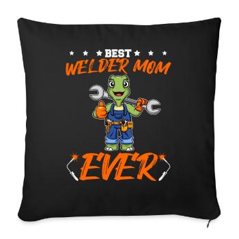 Best Welder Mom Ever Metal Work Crafts Mother - Sofa pillowcase 17,3'' x 17,3'' (45 x 45 cm) - black - Front