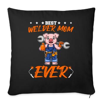 Best Welder Mom Ever Metal Work Crafts Mother - Sofa pillowcase 17,3'' x 17,3'' (45 x 45 cm) - black - Front