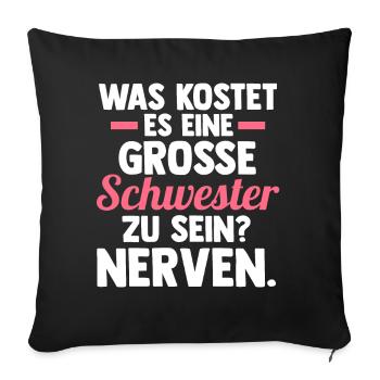 Geschwister Familie Schwestern Schwester - Sofakissenbezug 45 x 45 cm - Schwarz - Vorne