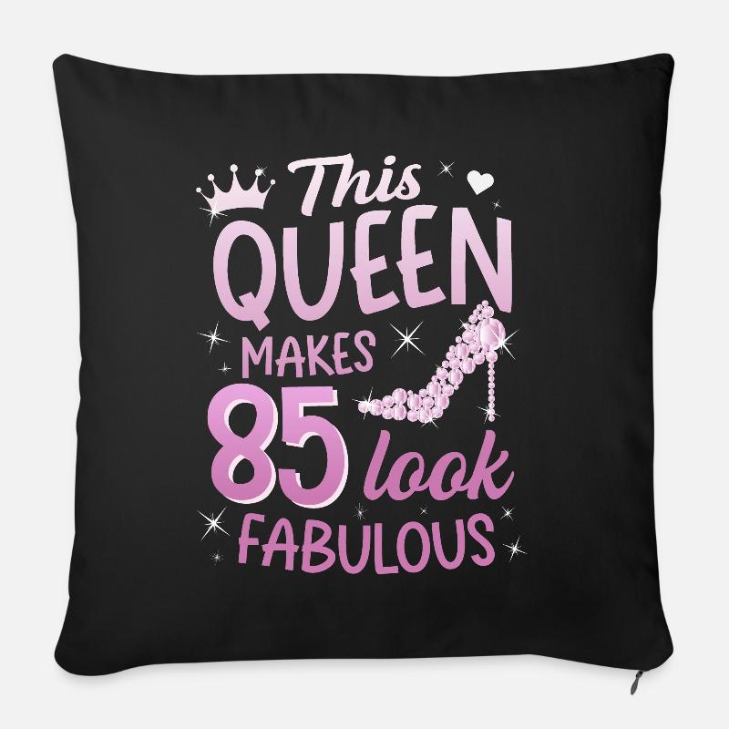 This Queen makes 85 look Fabulous 85. Geburtstag - Sofakissenbezug 45 x 45 cm - Schwarz