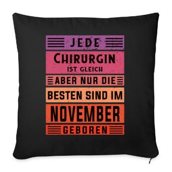 Krankenhaus Arzt Geburtstag November geboren - Sofakissenbezug 45 x 45 cm - Schwarz - Vorne