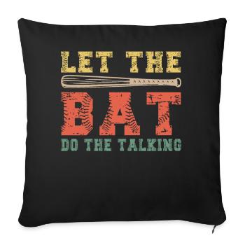 Let The Bat Do The Talking Baseball - Sofakissenbezug 45 x 45 cm - Schwarz - Vorne