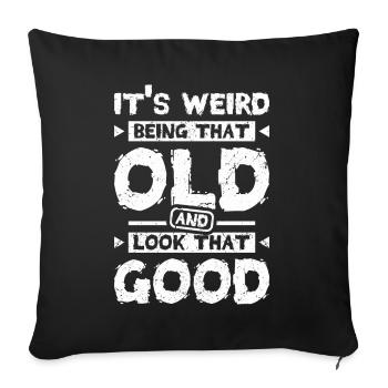 Old and look that good - Sofakissenbezug 45 x 45 cm - Schwarz - Vorne