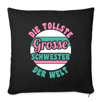 Geschwister Familie Schwestern Schwester - Sofakissenbezug 45 x 45 cm - Schwarz - Vorne