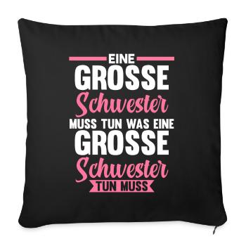 Geschwister Familie Schwestern Schwester - Sofakissenbezug 45 x 45 cm - Schwarz - Vorne