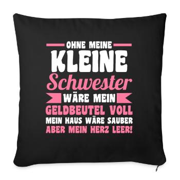 Geschwister Familie Schwestern Schwester - Sofakissenbezug 45 x 45 cm - Schwarz - Vorne