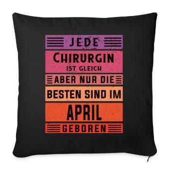 Krankenhaus Arzt Geburtstag April geboren - Sofakissenbezug 45 x 45 cm - Schwarz - Vorne