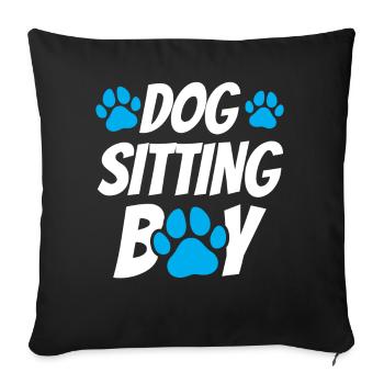 Dog Sitter Boy Dog Sitting Dog Sitting Dog - Housse de coussin décorative 45 x 45 cm - noir - Devant