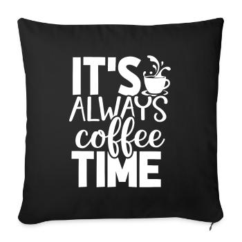 C’est toujours l’heure du café - Housse de coussin décorative 45 x 45 cm - noir - Devant