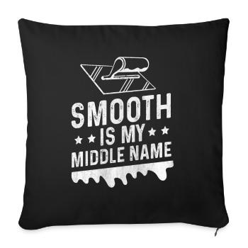 Smooth Is My Middle Name Betonbauer - Sofa pillowcase 17,3'' x 17,3'' (45 x 45 cm) - black - Front