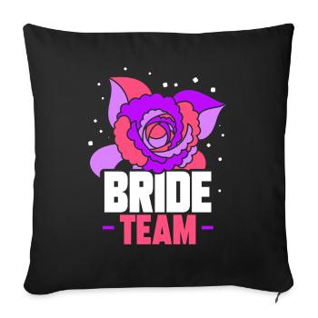 Team Bride Party Brides Wedding Weddings - Sofa pillowcase 17,3'' x 17,3'' (45 x 45 cm) - black - Front