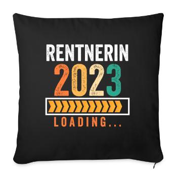 Pension 2023 Pensionärin Ruhestand Rentnerin Rente - Sofakissenbezug 45 x 45 cm - Schwarz - Vorne