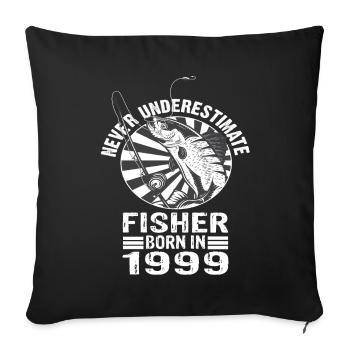 Never Underestimate Fisher born 1999 - Sofakissenbezug 45 x 45 cm - Schwarz - Vorne