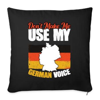 Ne me faites pas faire passer ma voix allemande. - Housse de coussin décorative 45 x 45 cm - noir - Devant