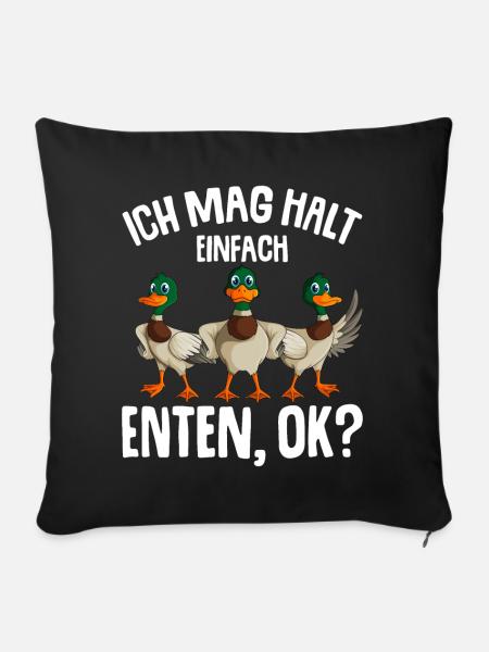 Ich mag halt Enten Mädchen Damen Ente - Sofakissenbezug 45 x 45 cm - Schwarz