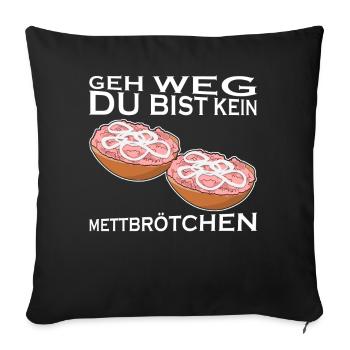Mettbrötchen Mettfleisch Hackfleisch - Sofakissenbezug 45 x 45 cm - Schwarz - Vorne
