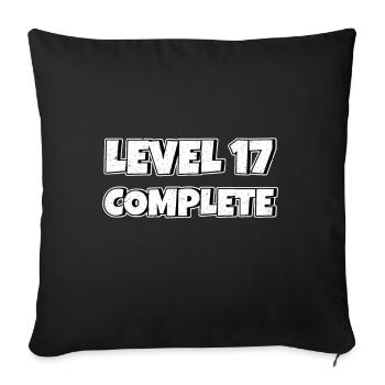 Level 17 Complete Birthday Gift 17 Years - Sofa pillowcase 17,3'' x 17,3'' (45 x 45 cm) - black - Front