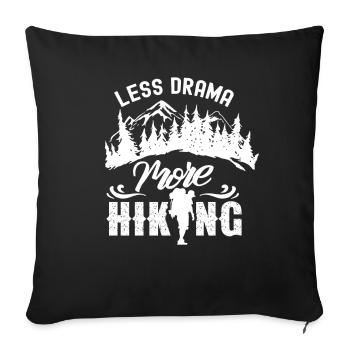 Less drama More wandering Sayings Motivation - Sofa pillowcase 17,3'' x 17,3'' (45 x 45 cm) - black - Front
