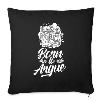 Geboren Um Zu Argumentieren Anwalt Argument - Sofakissenbezug 45 x 45 cm - Schwarz - Vorne