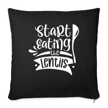 Fang An Die Linsen Zu Essen Linse Linsensuppe - Sofakissenbezug 45 x 45 cm - Schwarz - Vorne