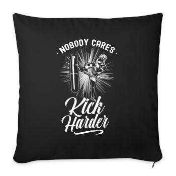 Niemand Interessiert Es Kick Härter Kickboxen Team - Sofakissenbezug 45 x 45 cm - Schwarz - Vorne