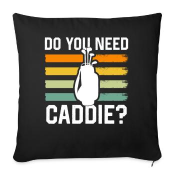 Do you need a caddie? Golf Golf Caddy - Sofa pillowcase 17,3'' x 17,3'' (45 x 45 cm) - black - Front