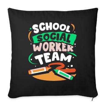 School Social Worker Team School Social Work School - Sofa pillowcase 17,3'' x 17,3'' (45 x 45 cm) - black - Front