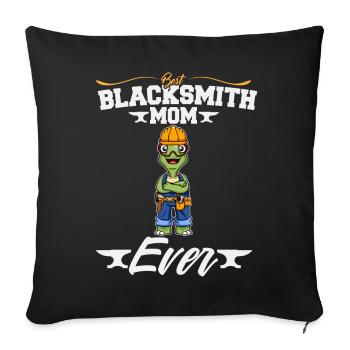 Best Blacksmith Mom Ever Metal Work Forge Hammer - Sofa pillowcase 17,3'' x 17,3'' (45 x 45 cm) - black - Front