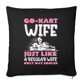 Racing Wife Go-Kart Lap Race Speed Racetrack Racer - Sofa pillowcase 17,3'' x 17,3'' (45 x 45 cm) - black - Front