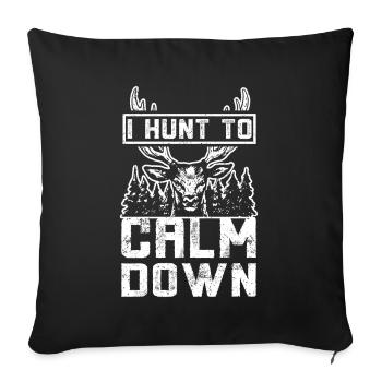 Je chasse le cerf pour se calmer - Housse de coussin décorative 45 x 45 cm - noir - Devant