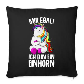 Mir egal ich bin ein Einhorn Unicorn Kinder - Sofakissenbezug 45 x 45 cm - Schwarz - Vorne