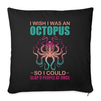 I Wish I Was an Octopus Dream of Kraken - Sofakissenbezug 45 x 45 cm - Schwarz - Vorne