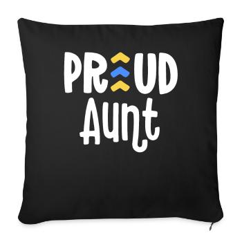 Proud Aunt Down Syndrome Grandma Family T21 - Sofa pillowcase 17,3'' x 17,3'' (45 x 45 cm) - black - Front