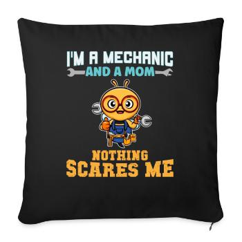 I'm A Mechanic And A Mom Nothing Scares Me - Sofakissenbezug 45 x 45 cm - Schwarz - Vorne