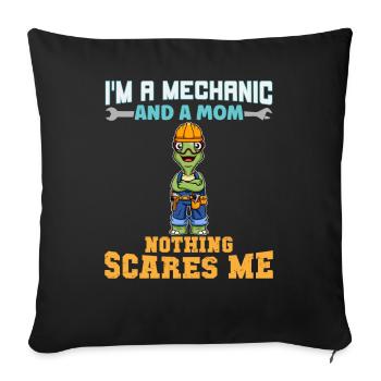 I'm A Mechanic And A Mom Nothing Scares Me - Sofakissenbezug 45 x 45 cm - Schwarz - Vorne