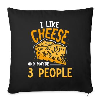 J’aime le fromage et peut-être 3 personnes amateurs sucrés - Housse de coussin décorative 45 x 45 cm - noir - Devant