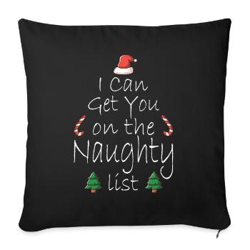 I Can Get You On The Naughty List Christmas - Sofa pillowcase 17,3'' x 17,3'' (45 x 45 cm) - black - Front