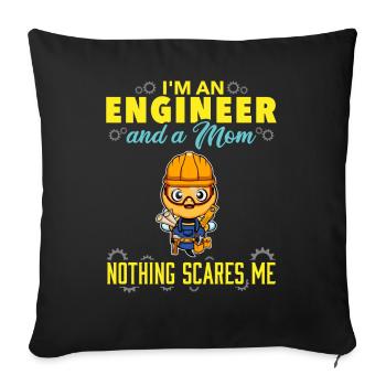 I'm An Engineer And A Mom Nothing Scares Me - Sofa pillowcase 17,3'' x 17,3'' (45 x 45 cm) - black - Front