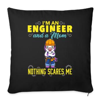 I'm An Engineer And A Mom Nothing Scares Me - Sofa pillowcase 17,3'' x 17,3'' (45 x 45 cm) - black - Front