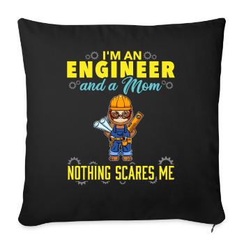 I'm An Engineer And A Mom Nothing Scares Me - Sofa pillowcase 17,3'' x 17,3'' (45 x 45 cm) - black - Front