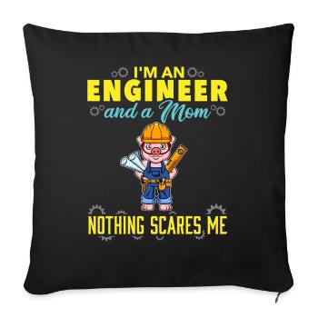I'm An Engineer And A Mom Nothing Scares Me - Sofa pillowcase 17,3'' x 17,3'' (45 x 45 cm) - black - Front