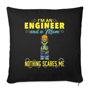I'm An Engineer And A Mom Nothing Scares Me - Sofa pillowcase 17,3'' x 17,3'' (45 x 45 cm) - black - Front