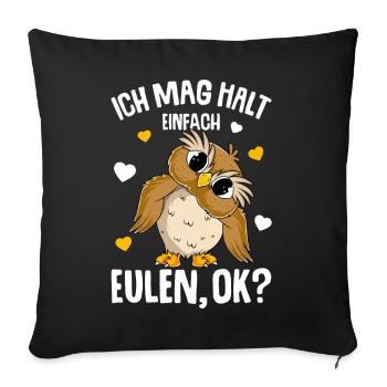 Ich mag halt Eulen Mädchen Kinder Eule - Sofakissenbezug 45 x 45 cm - Schwarz - Vorne