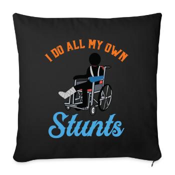 I Do All My Own Stunts - Sofakissenbezug 45 x 45 cm - Schwarz - Vorne