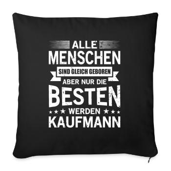Alle Menschen Sind Gleich Geboren Besten Kaufmann - Sofakissenbezug 45 x 45 cm - Schwarz - Vorne