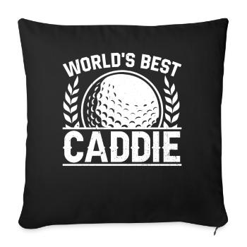 The best caddy in the world Golfing Golf Golfers - Sofa pillowcase 17,3'' x 17,3'' (45 x 45 cm) - black - Front