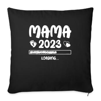 Mama Loading 2023 - Sofakissenbezug 45 x 45 cm - Schwarz - Vorne