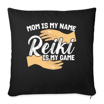Mama Ist Mein Name - Reiki Ist Mein Spiel - Sofakissenbezug 45 x 45 cm - Schwarz - Vorne